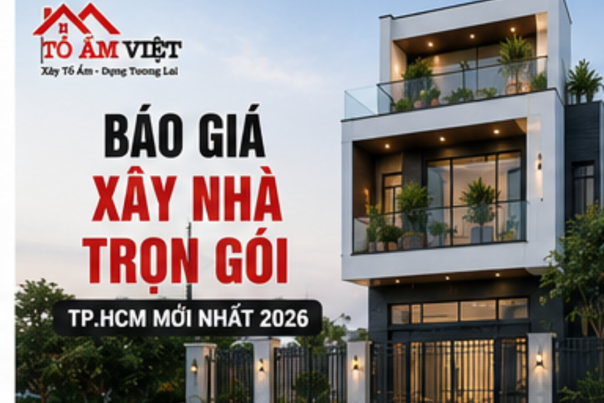 Banner_m_u X&acirc;y Dựng Tổ Ấm Việt - B&aacute;o Gi&aacute; X&acirc;y Nh&agrave; Trọn G&oacute;i TP.HCM 2026 | X&acirc;y Dựng Tổ Ấm Việt